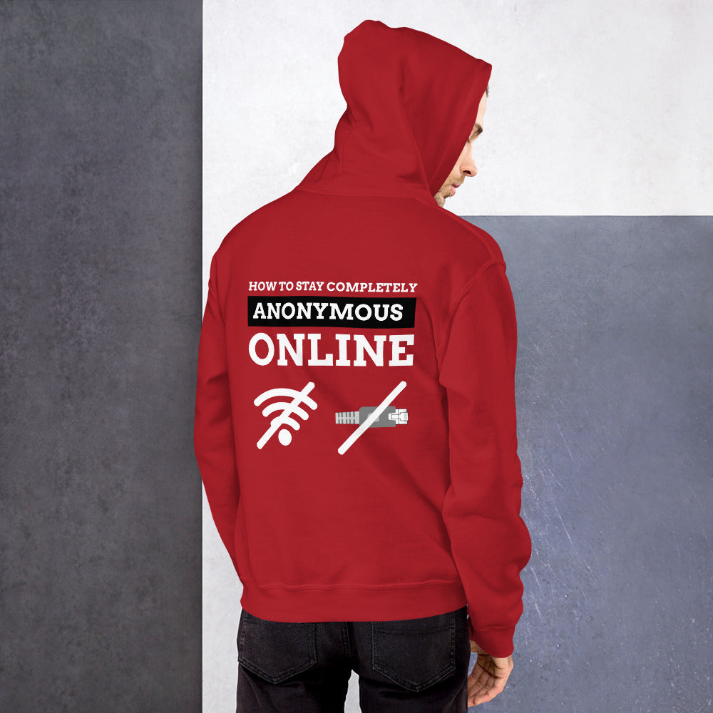 How to stay completely anonymous online - Unisex Hoodie (white text) by DarkByteGear