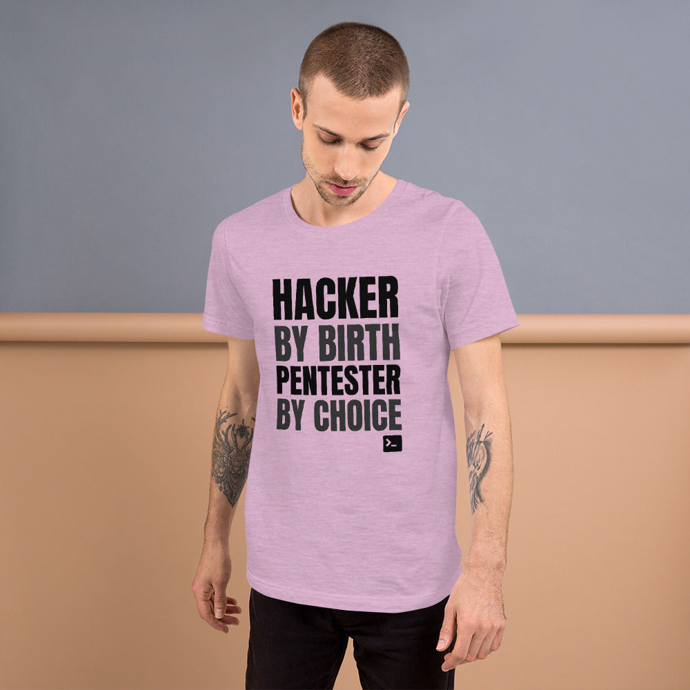 Hacker by birth Pentester by choice - Short-Sleeve Unisex T-Shirt (black text) by DarkByteGear
