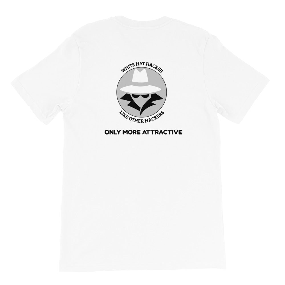 Like other hackers only more attractive - Short-Sleeve Unisex T-Shirt by DarkByteGear