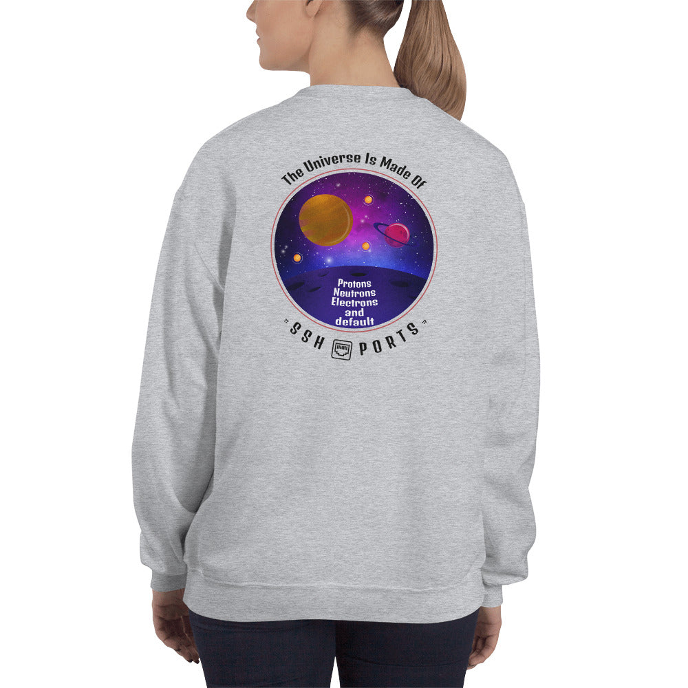 The Universe Is Made Of Default SSH Ports - Unisex Sweatshirt (black text) by DarkByteGear