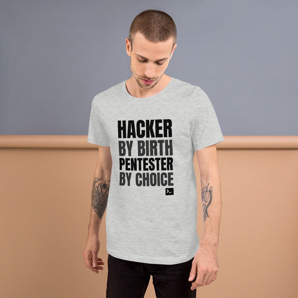 Hacker by birth Pentester by choice - Short-Sleeve Unisex T-Shirt (black text) by DarkByteGear