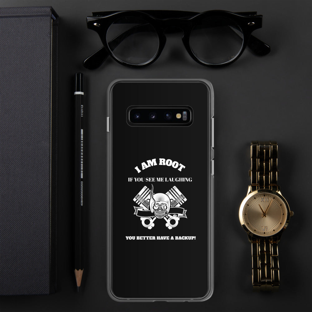 I Am Root If You See Me Laughing You Better Have A Backup - Samsung Case by DarkByteGear