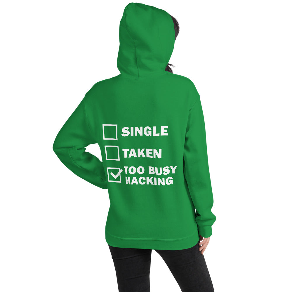 Too busy hacking - Unisex Hoodie (white text) by DarkByteGear