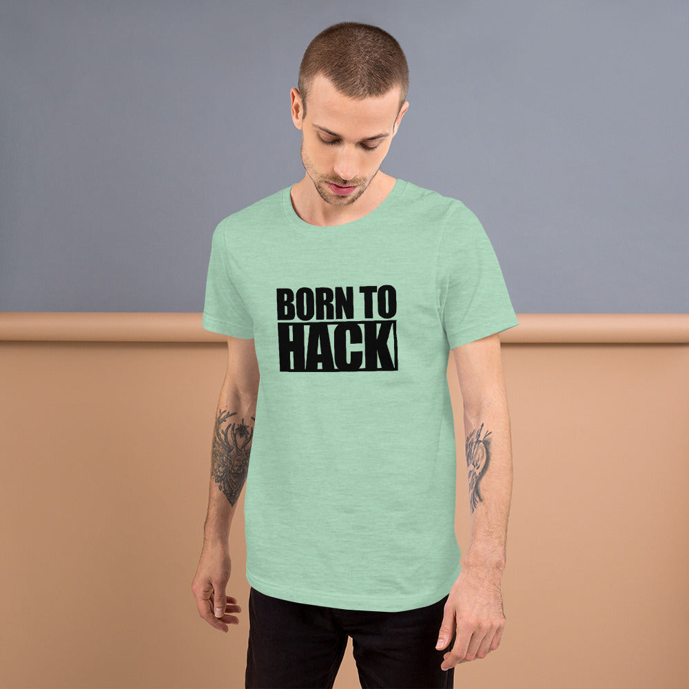 Born to hack - Short-Sleeve Unisex T-Shirt (black text) by DarkByteGear