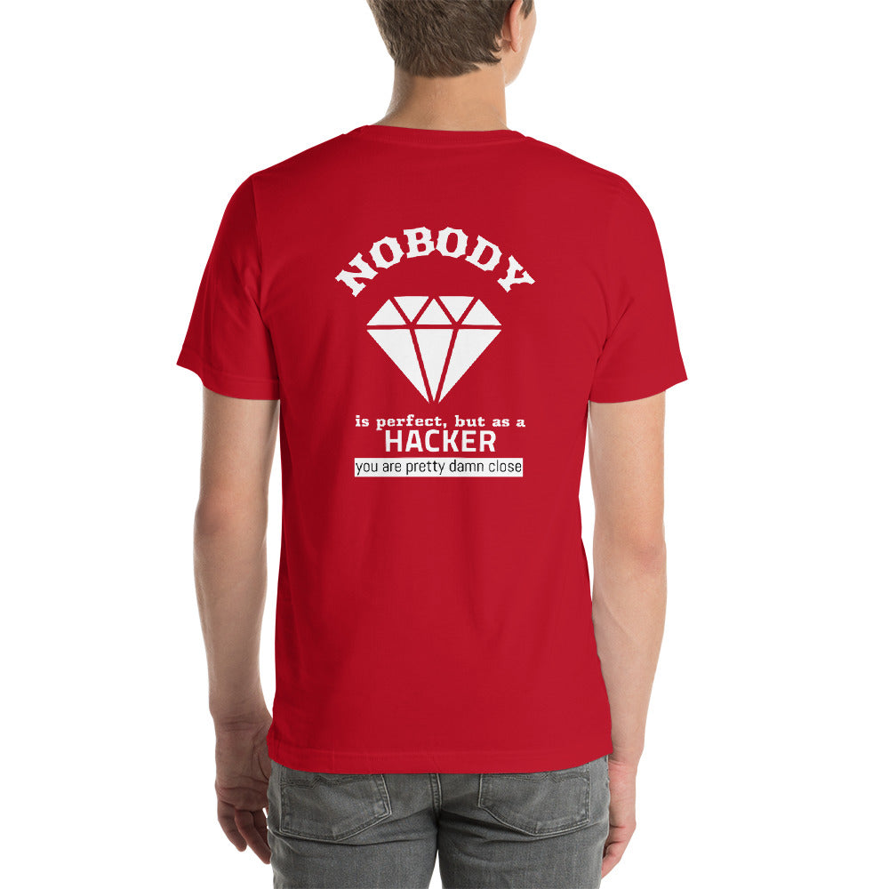 Nobody is perfect but as a hacker you are pretty damn close - Short-Sleeve Unisex T-Shirt by DarkByteGear