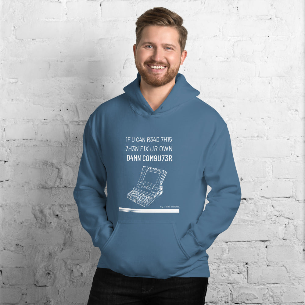 1F U C4N R34D 7H15 7H3N F1X UR OWN D4MN COM9U73R - Unisex Hoodie by DarkByteGear
