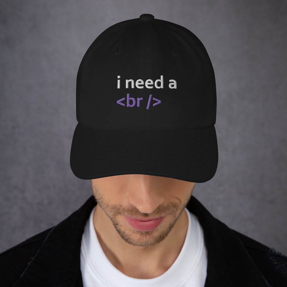 i need a break - Dad hat by DarkByteGear