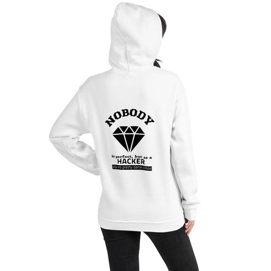 Nobody is perfect but as a hacker you are pretty damn close - Unisex Hoodie (black text) by DarkByteGear