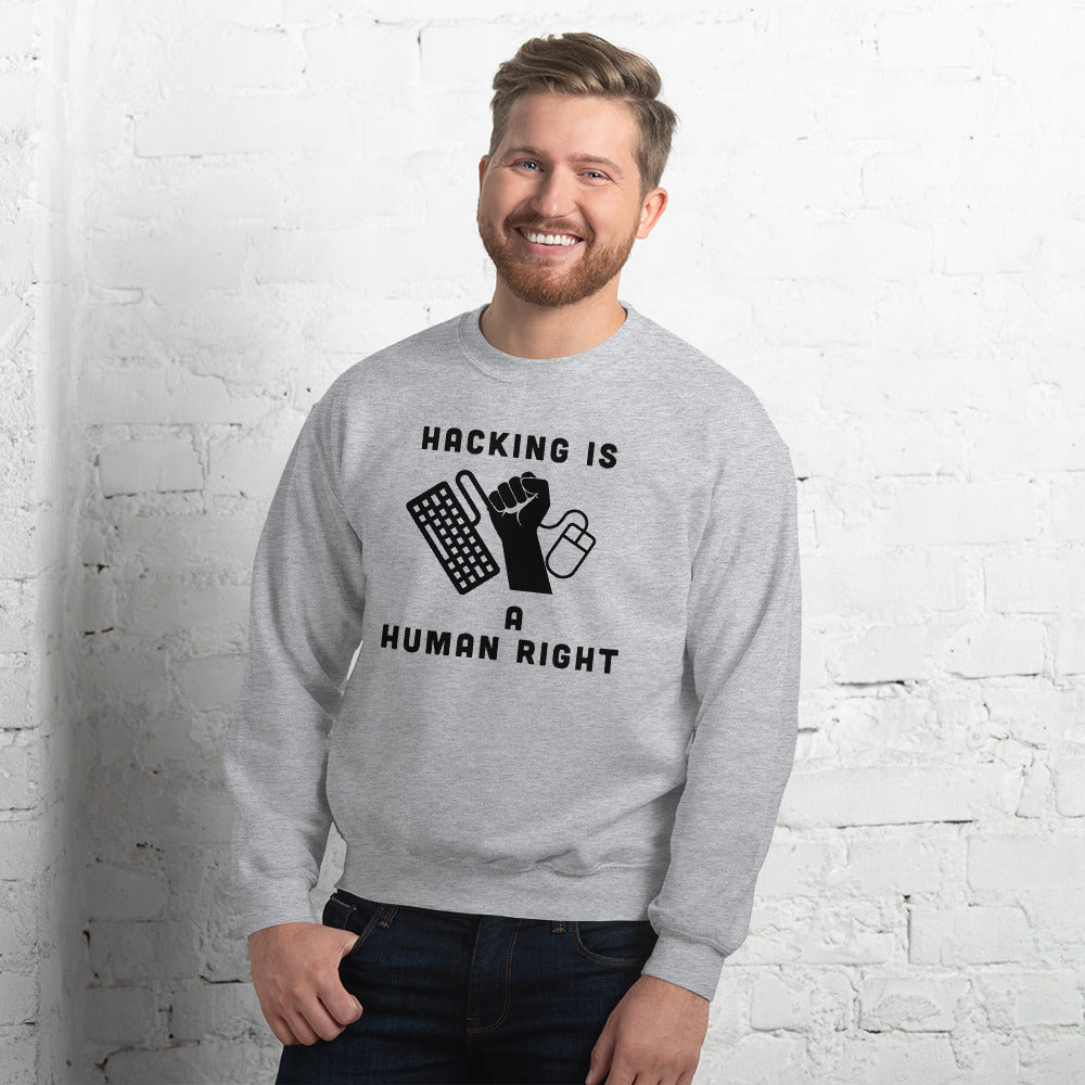 HACKING IS A HUMAN RIGHT - Unisex Sweatshirt (black text) by DarkByteGear