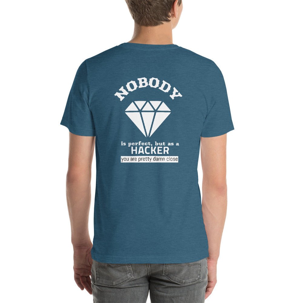 Nobody is perfect but as a hacker you are pretty damn close - Short-Sleeve Unisex T-Shirt by DarkByteGear