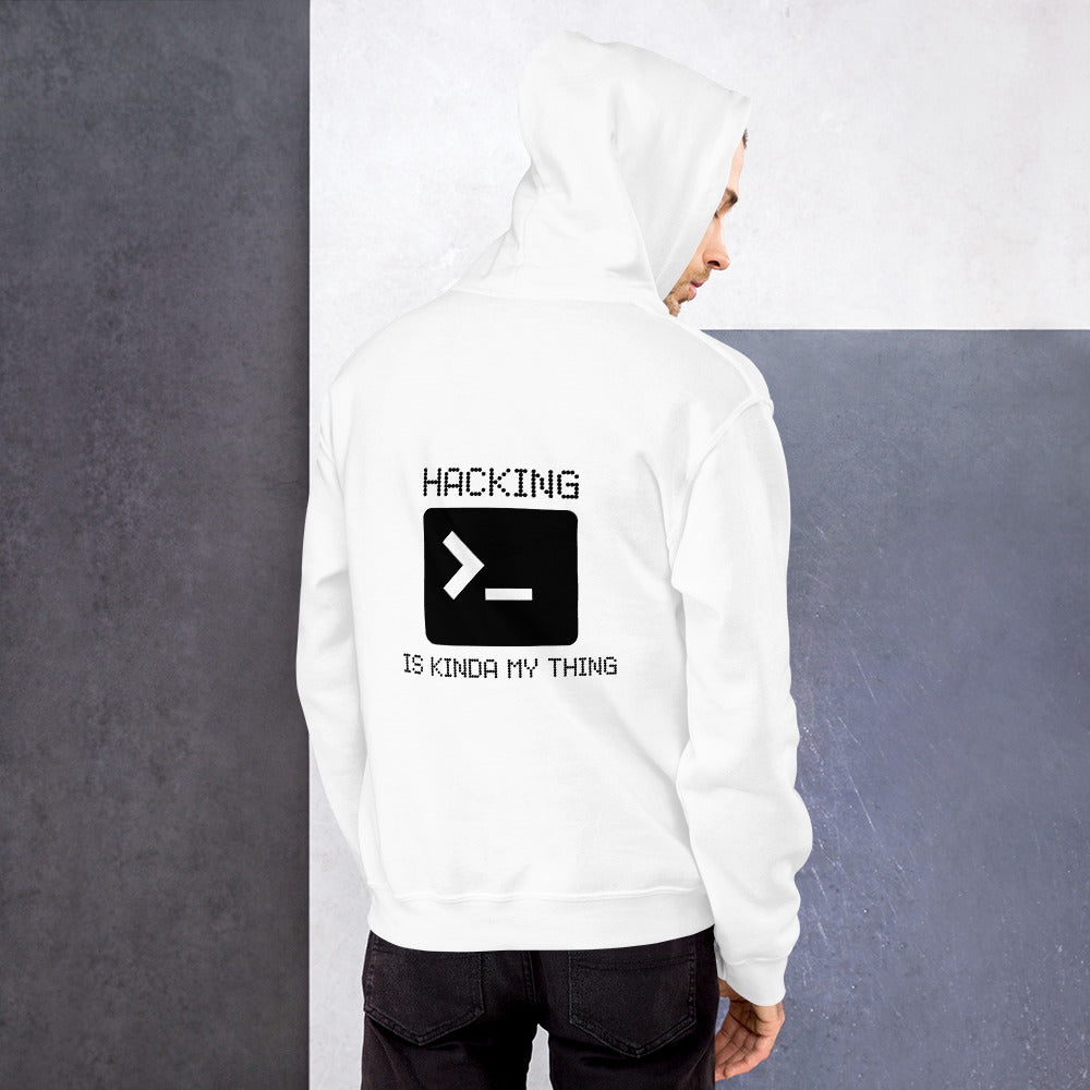 Hacking is kinda my thing - Unisex Hoodie (black text) by DarkByteGear