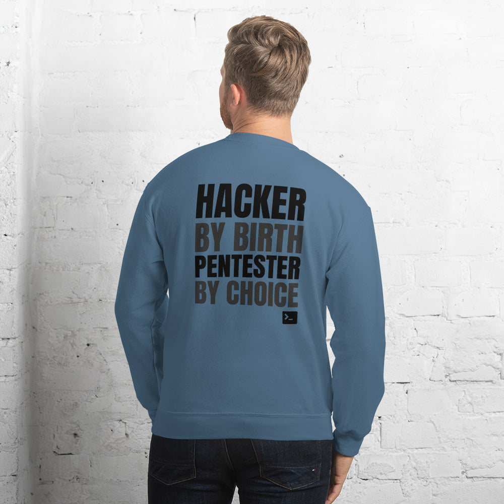 Hacker by birth Pentester by choice - Unisex Sweatshirt (black text) by DarkByteGear