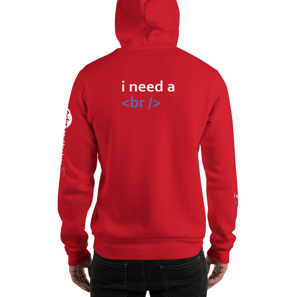 i need a break - Unisex Hoodie by DarkByteGear