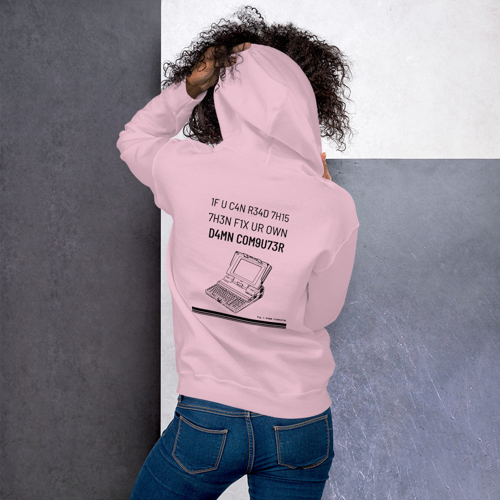 1F U C4N R34D 7H15 7H3N F1X UR OWN D4MN COM9U73R - Unisex Hoodie (black text) by DarkByteGear