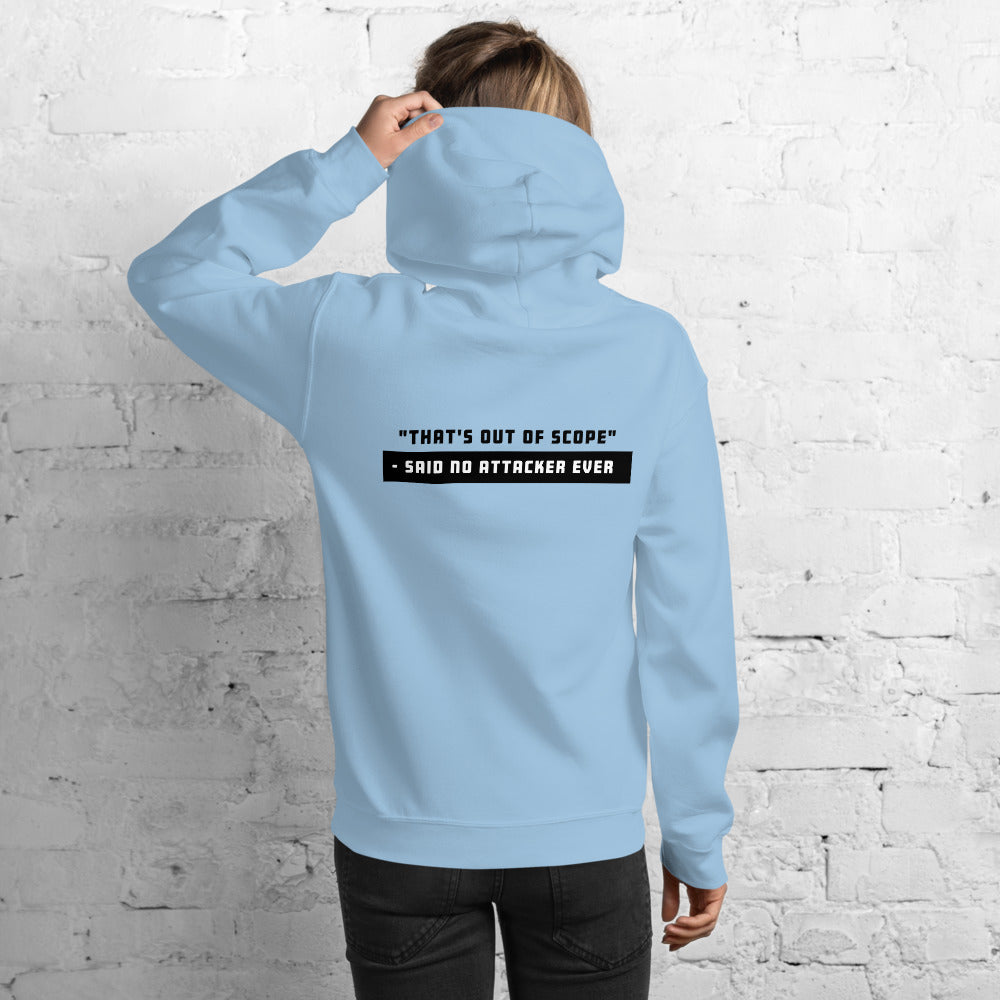"That's out of scope"- said no attacker ever - Unisex Hoodie (black text) by DarkByteGear