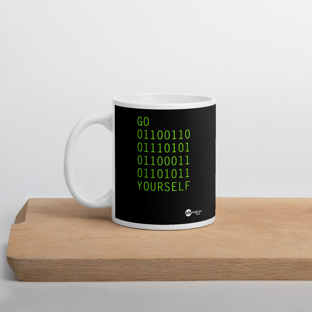 GO 01100110 01110101 01100011 01101011 YOURSELF - Mug by DarkByteGear