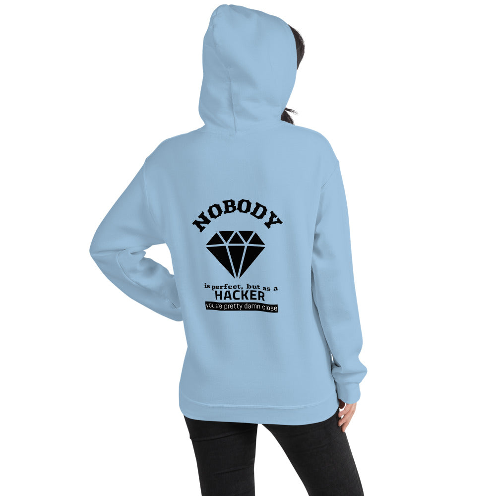 Nobody is perfect but as a hacker you are pretty damn close - Unisex Hoodie (black text) by DarkByteGear