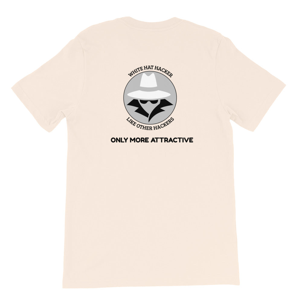 Like other hackers only more attractive - Short-Sleeve Unisex T-Shirt by DarkByteGear
