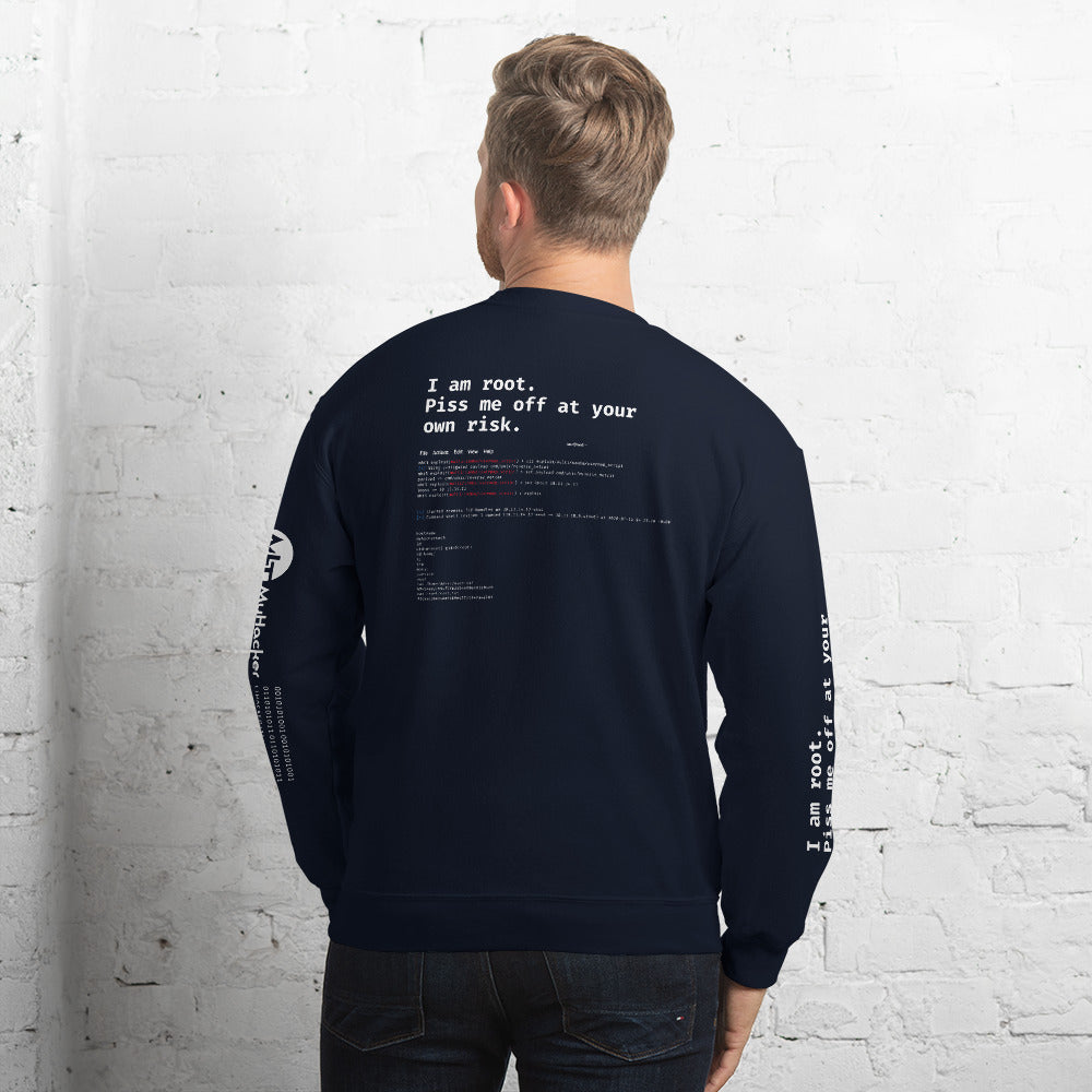 I am root. Piss me off at your own risk - Unisex Sweatshirt by DarkByteGear