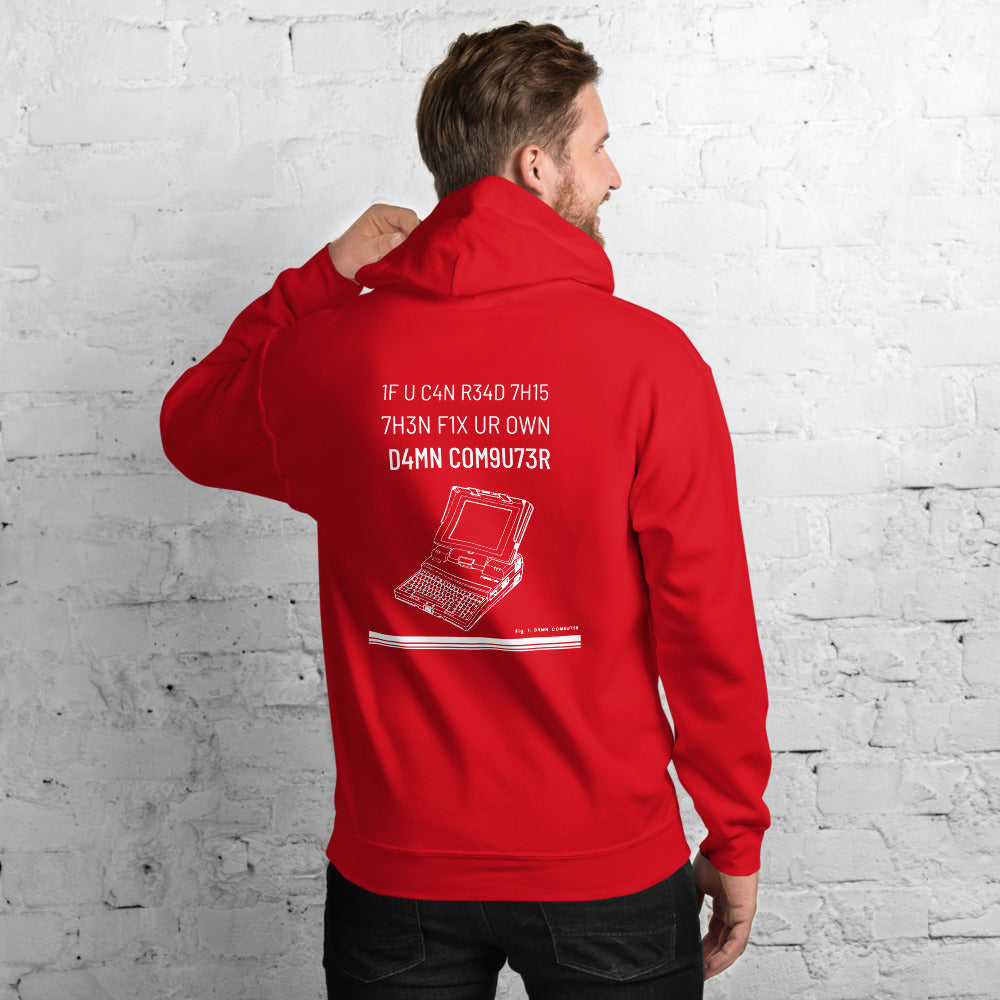 1F U C4N R34D 7H15 7H3N F1X UR OWN D4MN COM9U73R - Unisex Hoodie by DarkByteGear