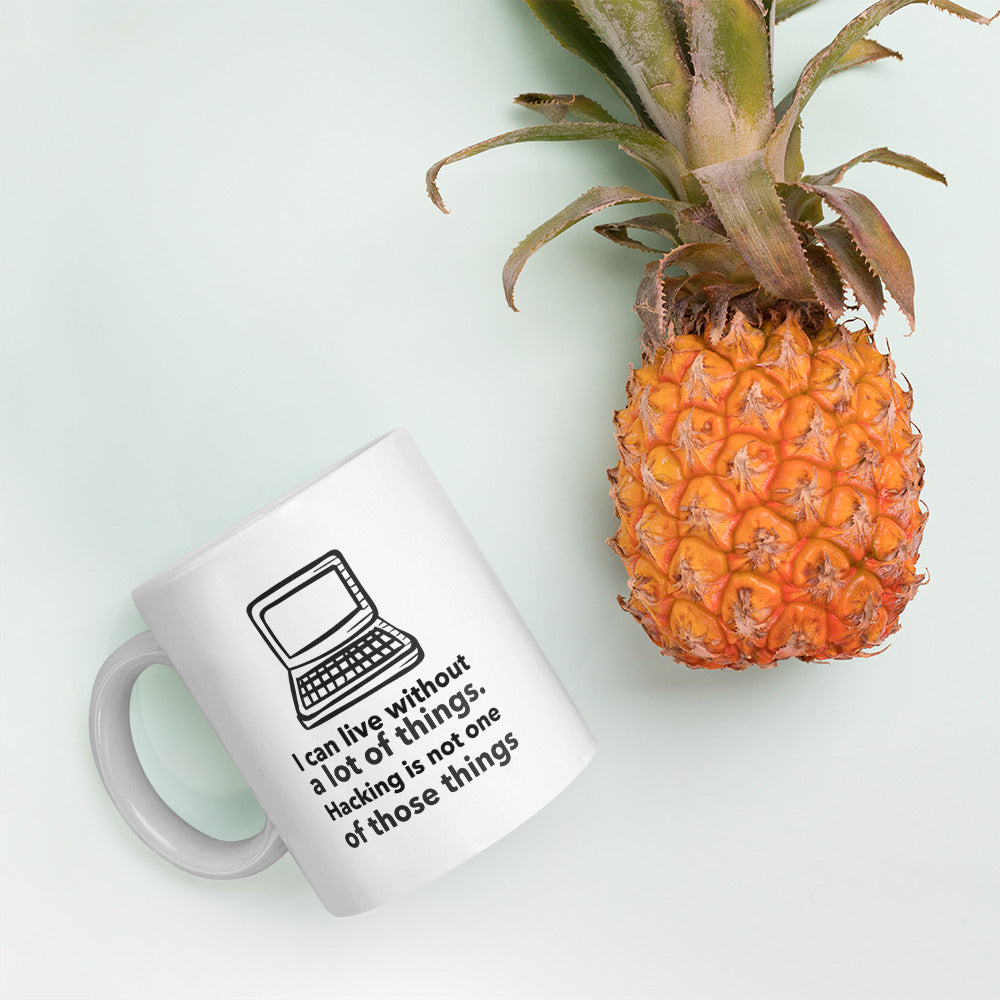 I can live without a lot of things. Hacking is not one Of those things - Mug by DarkByteGear