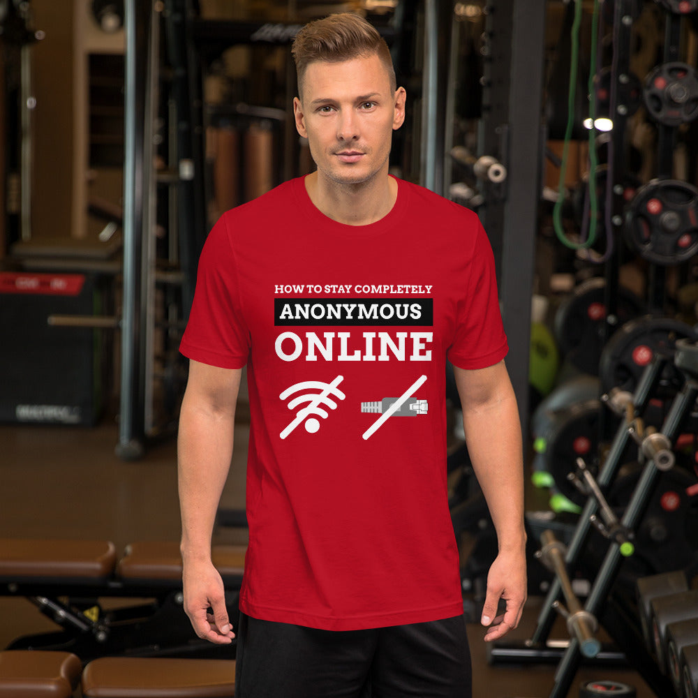 How to stay completely anonymous online - Short-Sleeve Unisex T-Shirt (white text) by DarkByteGear