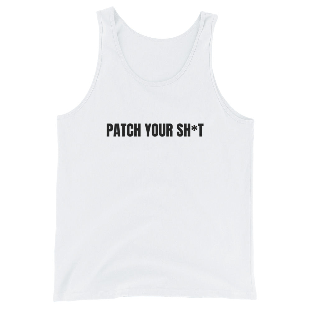 PATCH YOUR SH*T - Unisex Tank Top (black text) by DarkByteGear