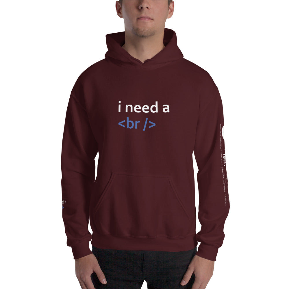 i need a break - Unisex Hoodie by DarkByteGear