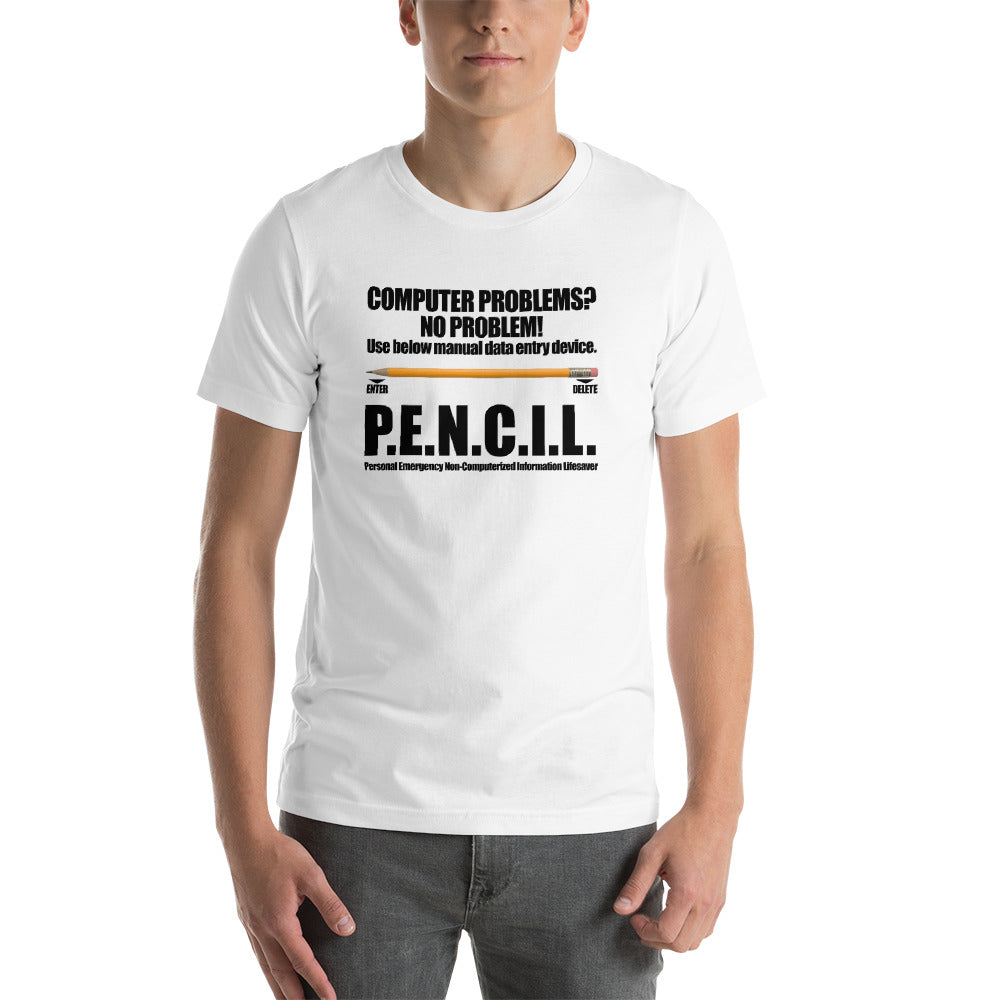 P.E.N.C.I.L. - Short-Sleeve Unisex T-Shirt (black text) by DarkByteGear
