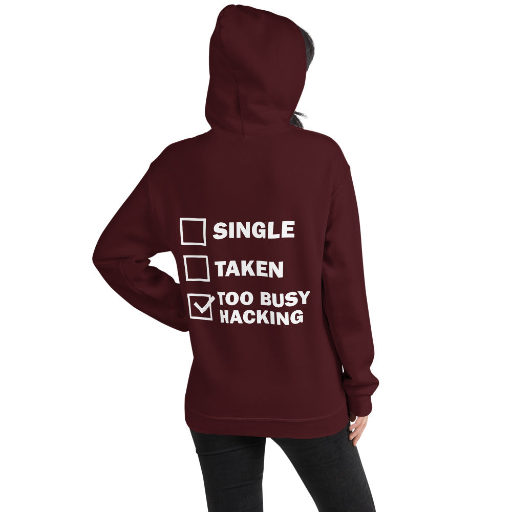 Too busy hacking - Unisex Hoodie (white text) by DarkByteGear