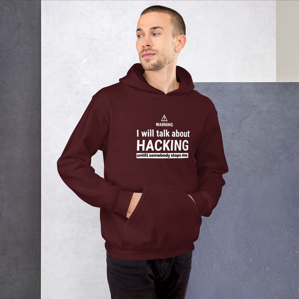 I will talk about HACKING - Unisex Hoodie by DarkByteGear