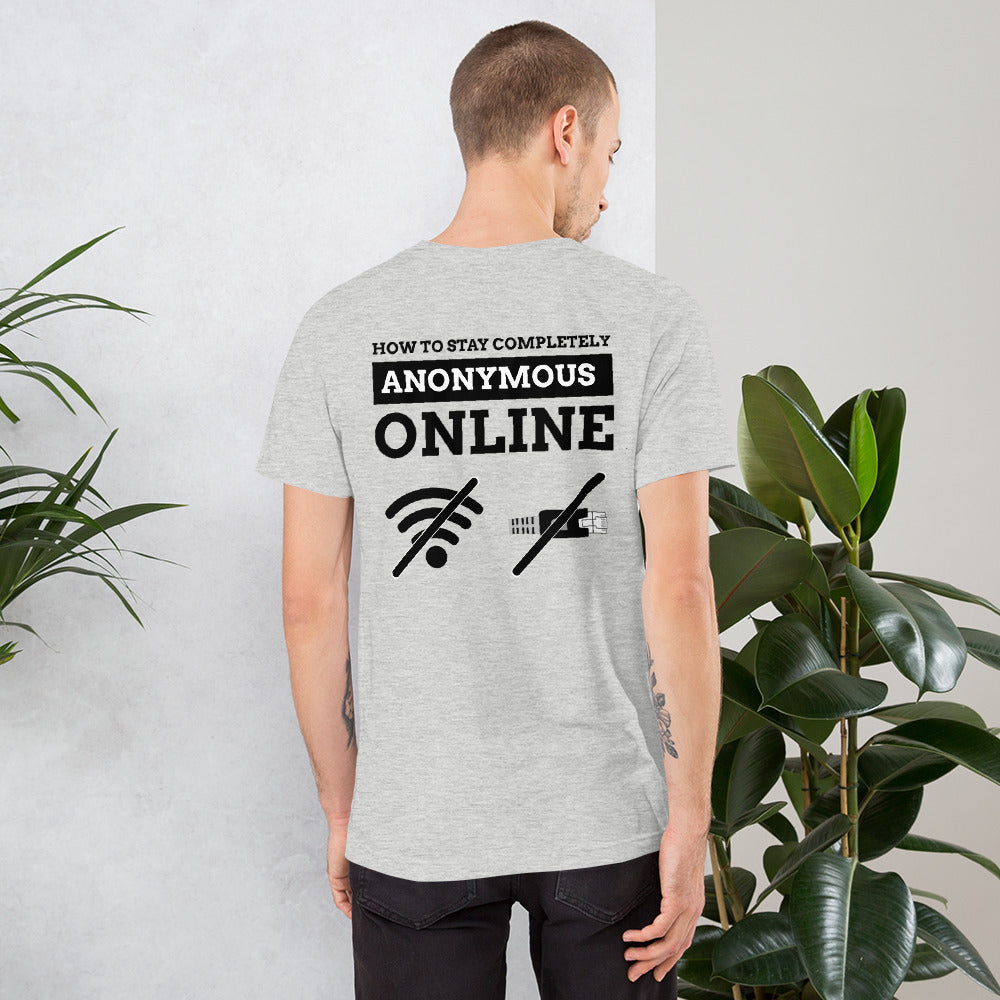 How to stay completely anonymous online - Short-Sleeve Unisex T-Shirt by DarkByteGear