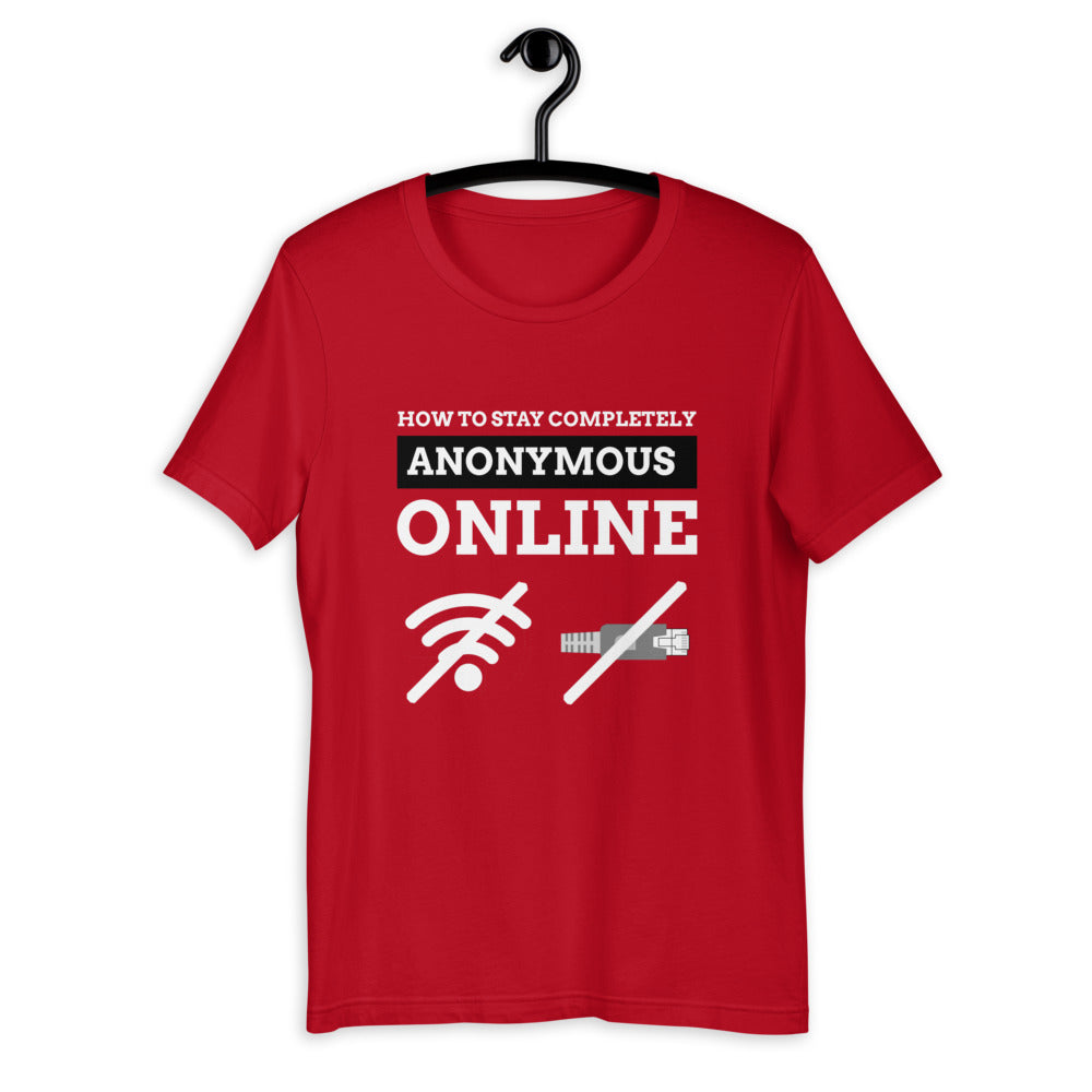 How to stay completely anonymous online - Short-Sleeve Unisex T-Shirt (white text) by DarkByteGear