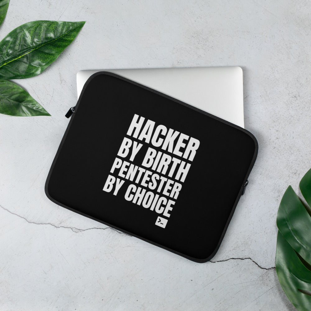 Hacker by birth Pentester by choice - Laptop Sleeve by DarkByteGear