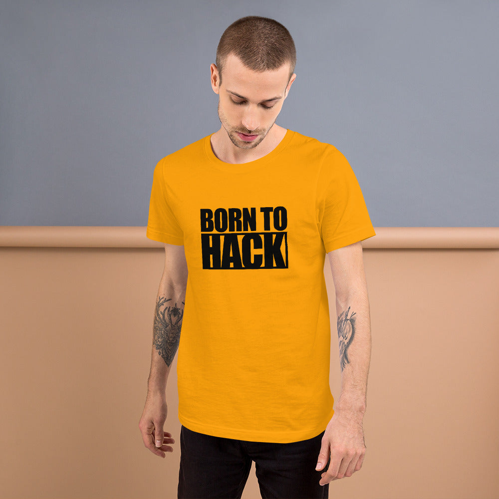 Born to hack - Short-Sleeve Unisex T-Shirt (black text) by DarkByteGear