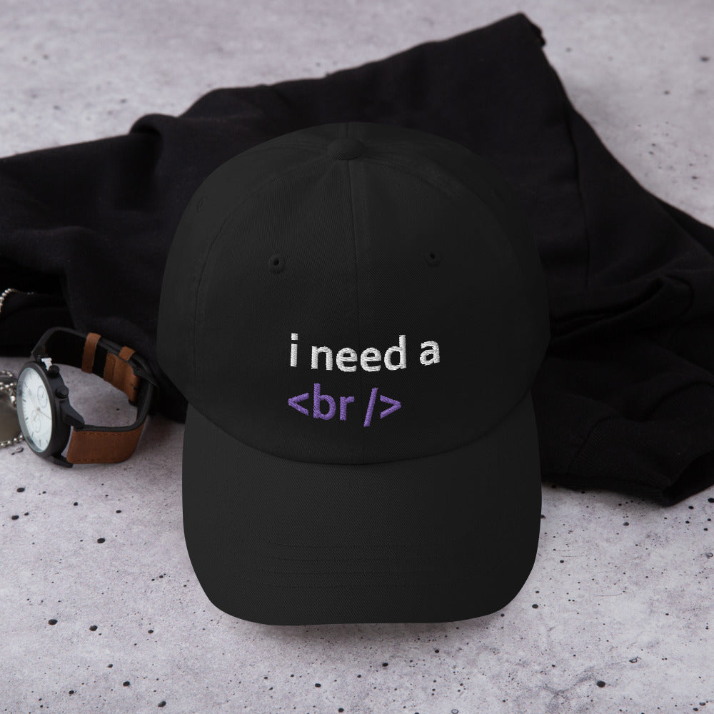 i need a break - Dad hat by DarkByteGear