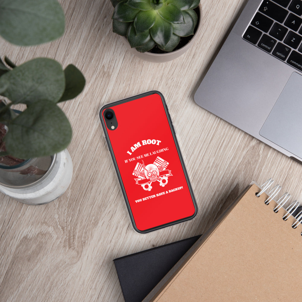 I Am Root If You See Me Laughing You Better Have A Backup - iPhone Case (red) by DarkByteGear