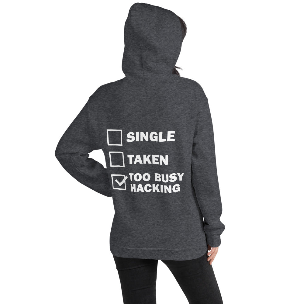 Too busy hacking - Unisex Hoodie (white text) by DarkByteGear