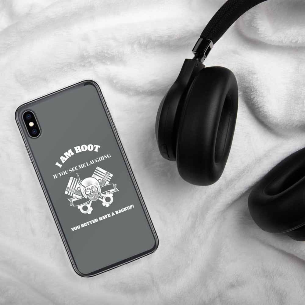 I Am Root If You See Me Laughing You Better Have A Backup - iPhone Case (grey) by DarkByteGear