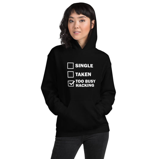 Too busy hacking - Unisex Hoodie (white text) by DarkByteGear