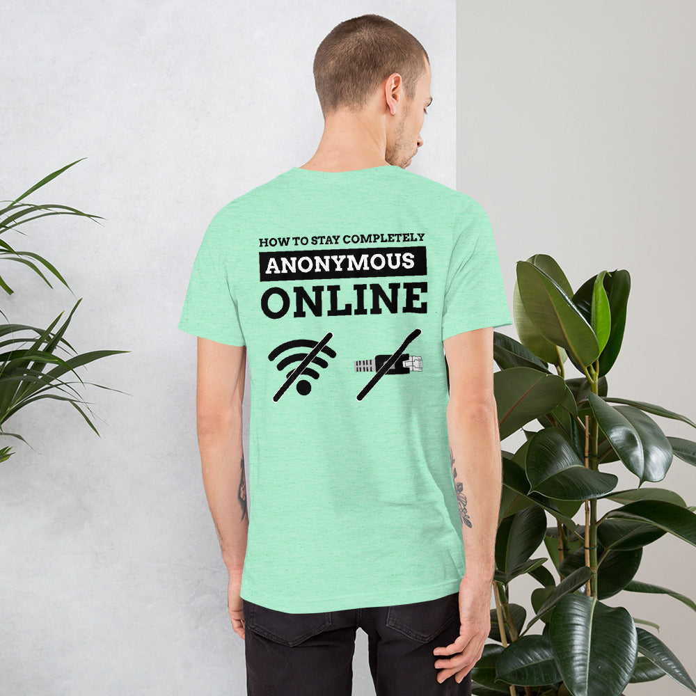 How to stay completely anonymous online - Short-Sleeve Unisex T-Shirt by DarkByteGear