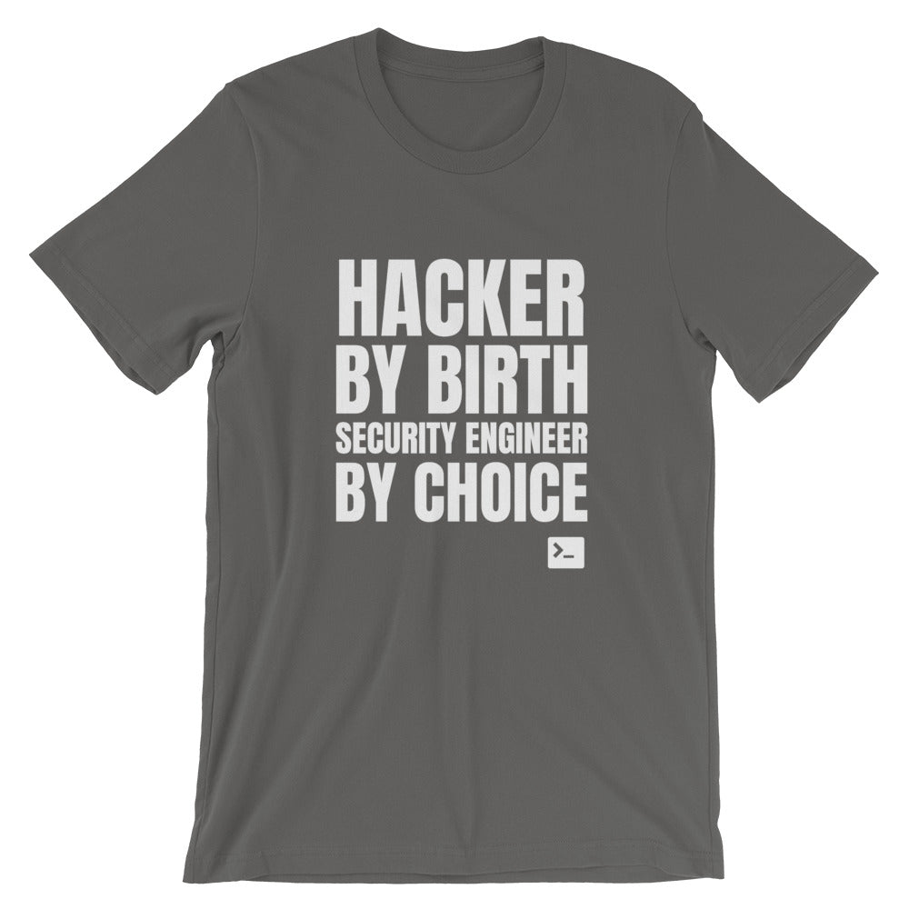 Hacker by birth security engineer by choice - Short-Sleeve Unisex T-Shirt by DarkByteGear