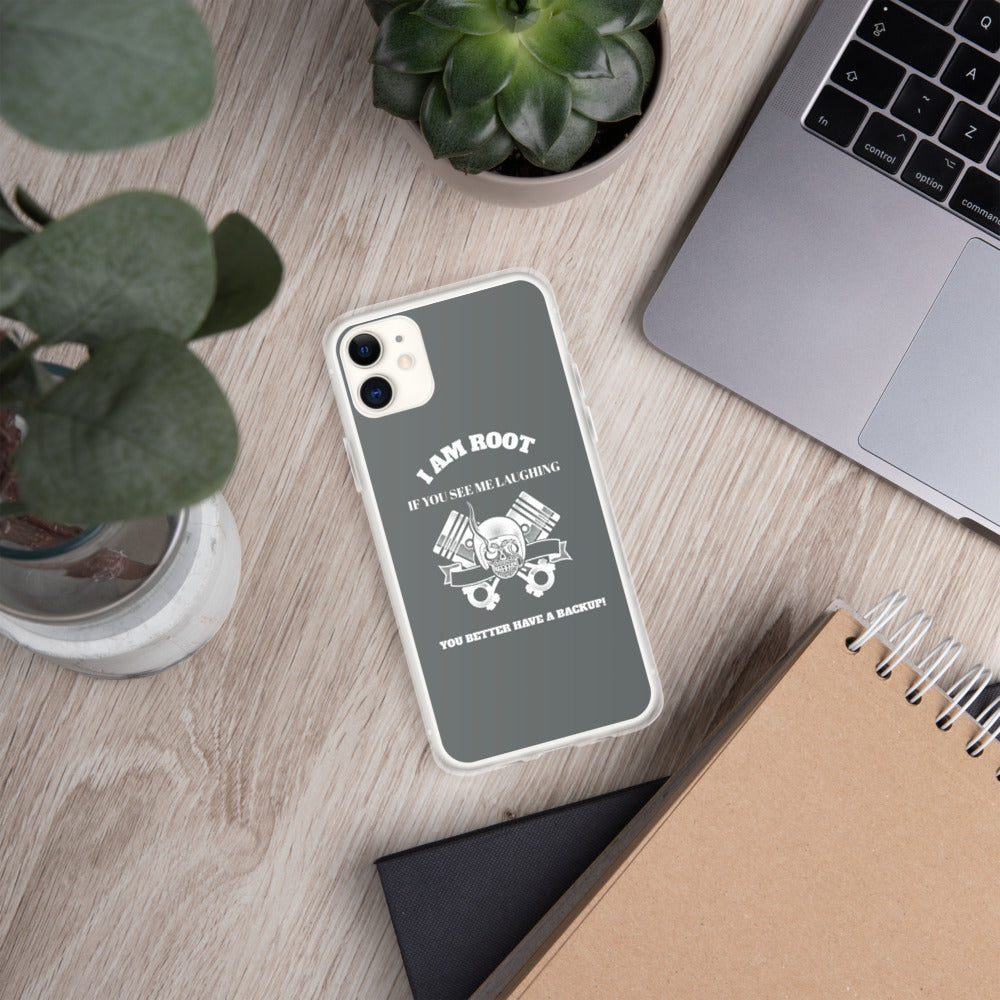 I Am Root If You See Me Laughing You Better Have A Backup - iPhone Case (grey) by DarkByteGear