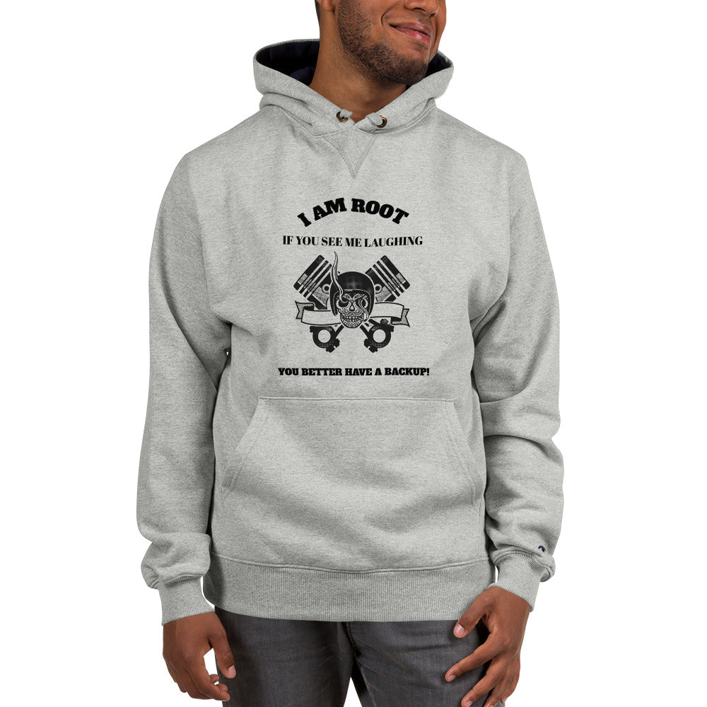 I Am Root If You See Me Laughing You Better Have A Backup - Champion Hoodie (black text) by DarkByteGear