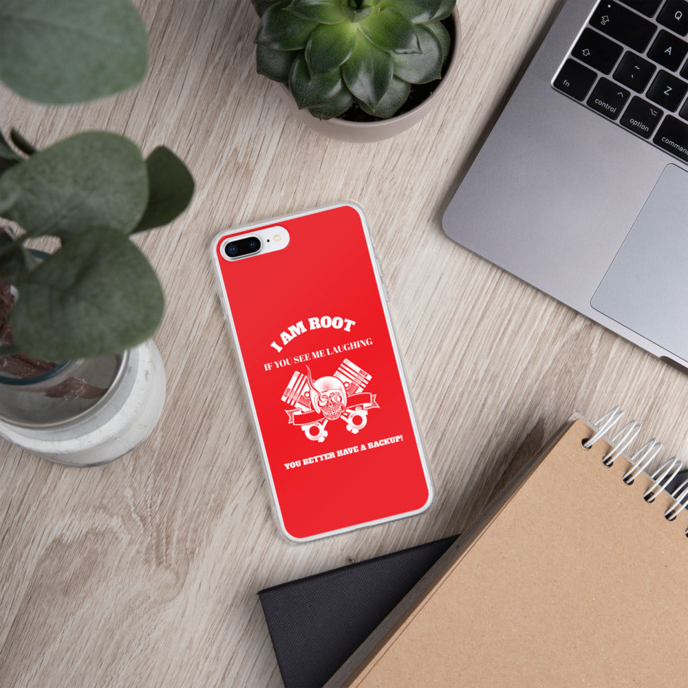 I Am Root If You See Me Laughing You Better Have A Backup - iPhone Case (red) by DarkByteGear
