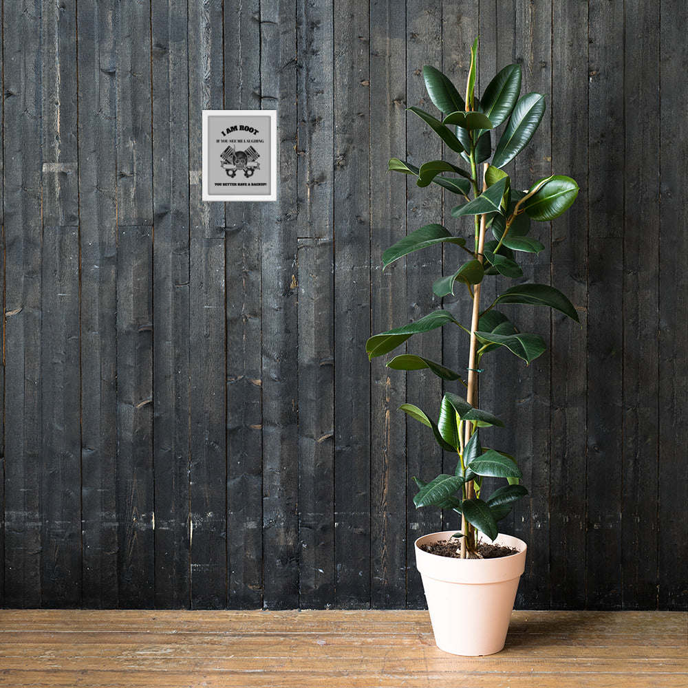 I Am Root If You See Me Laughing You Better Have A Backup Framed poster by DarkByteGear