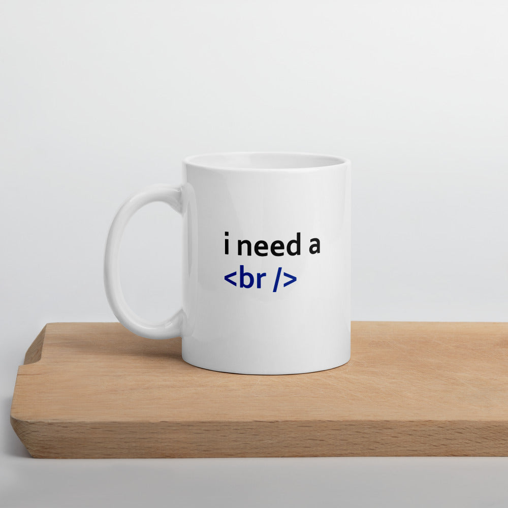 i need a break - Mug by DarkByteGear