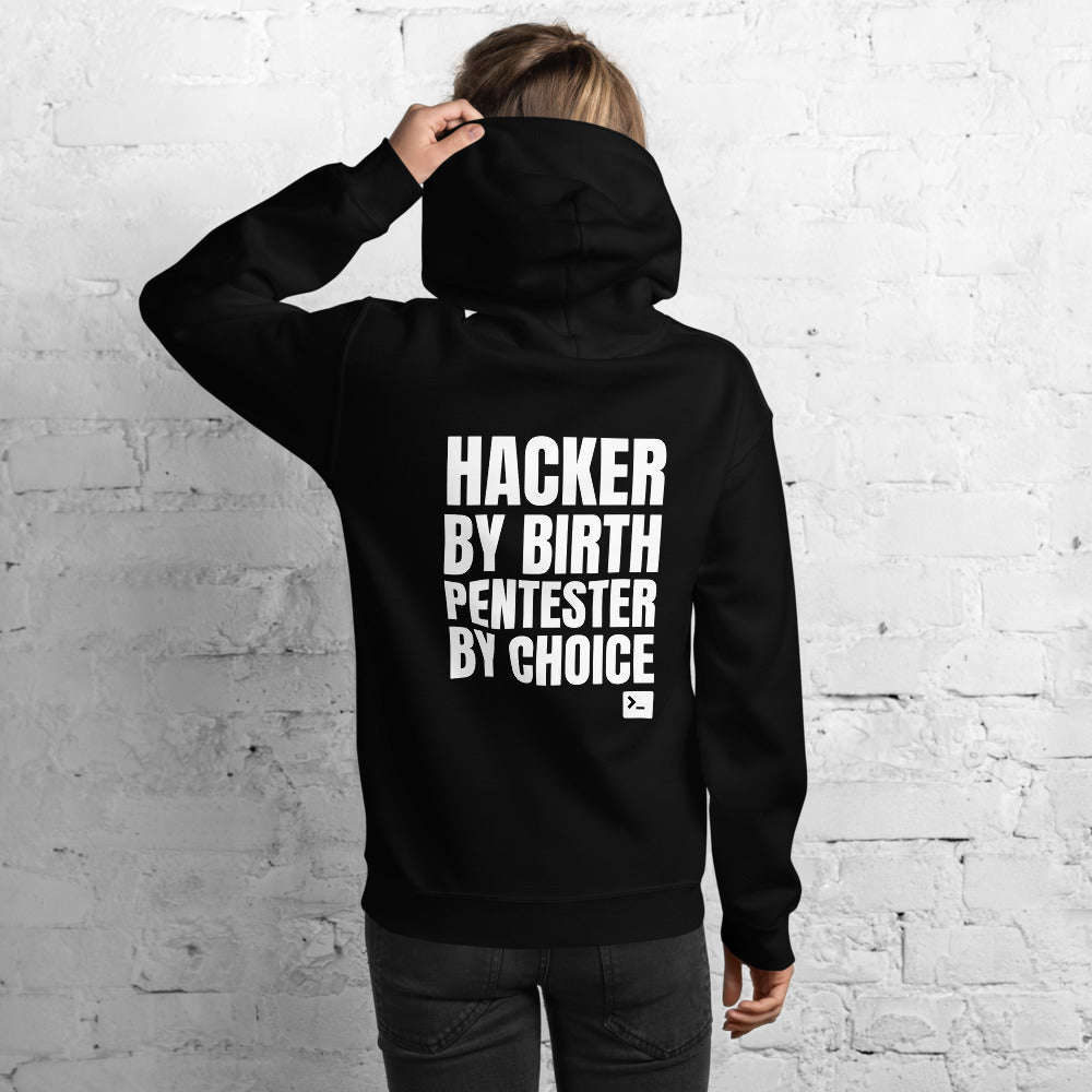 Hacker by birth Pentester by choice - Unisex Hoodie by DarkByteGear