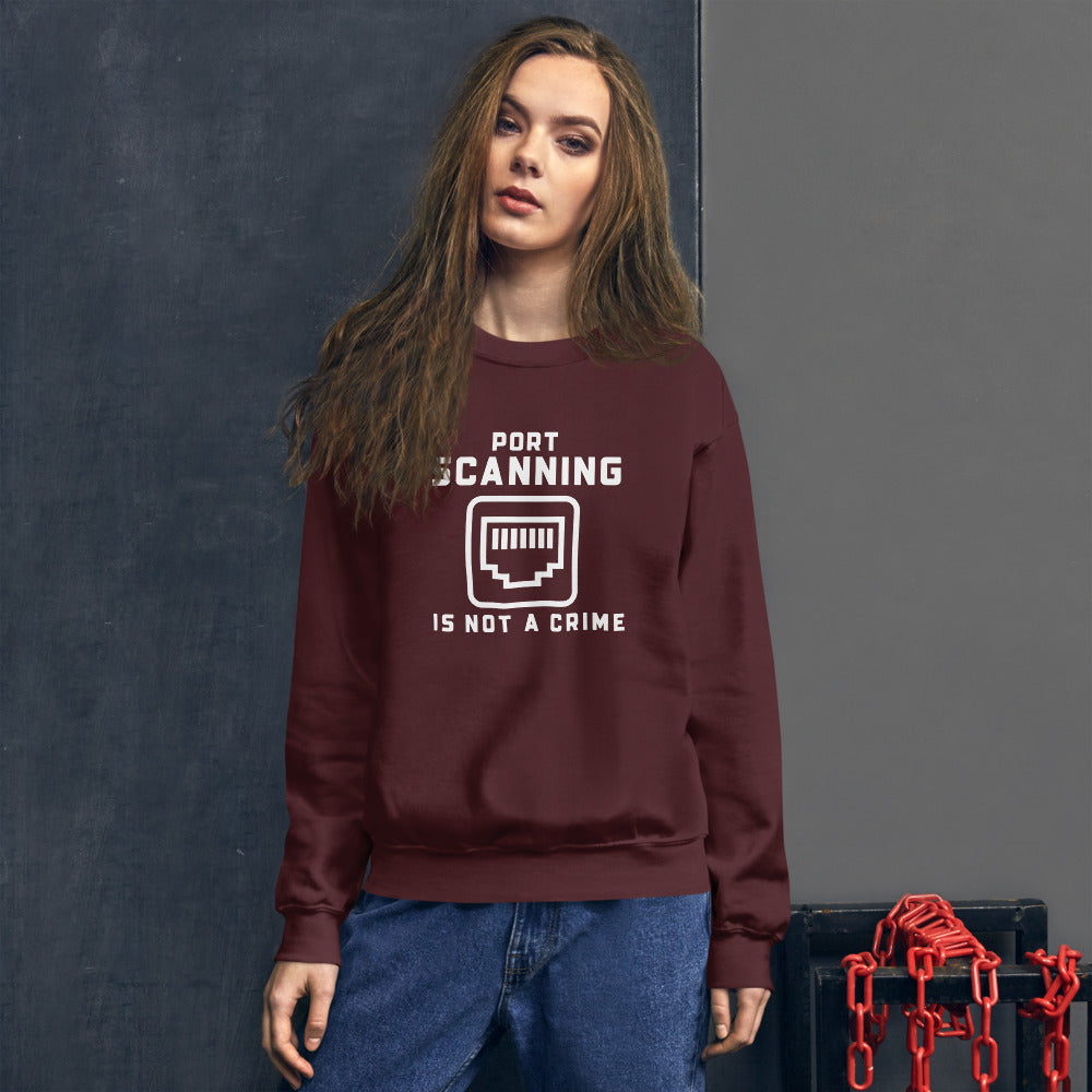 Port Scanning is not a crime - Unisex Sweatshirt by DarkByteGear