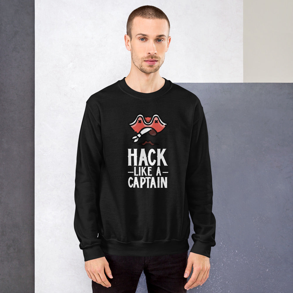 Hack like a captain - Unisex Sweatshirt (white text) by DarkByteGear